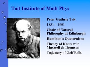 Tait Institute of Math Phys Peter Guthrie Tait