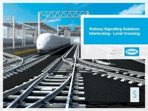 Railway Signalling Solutions Interlocking Level Crossing HIMA as