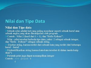 Nilai dan Tipe Data Nilai dan Tipe data