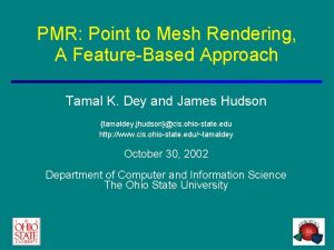 PMR Point to Mesh Rendering A FeatureBased Approach