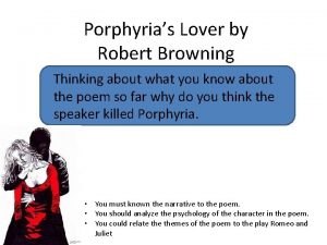 Porphyrias Lover by Robert Browning Thinking about what