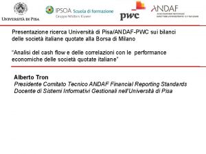 Presentazione ricerca Universit di PisaANDAFPWC sui bilanci delle