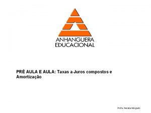 PR AULA E AULA Taxas a Juros compostos