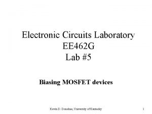 Electronic Circuits Laboratory EE 462 G Lab 5