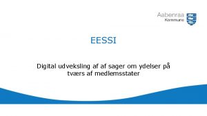 EESSI Digital udveksling af af sager om ydelser