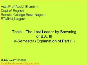 Asst Prof Abdul Shamim Dept of English Renuka