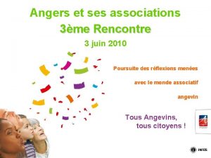 Angers et ses associations 3me Rencontre 3 juin