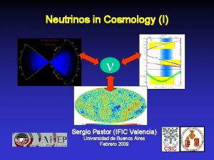 Neutrinos in Cosmology I Sergio Pastor IFIC Valencia