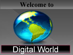 Welcome to Digital World Introduction Babinton Chandra DasKiron