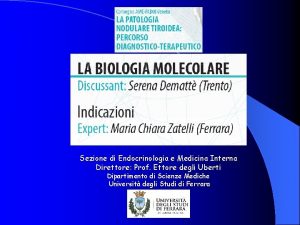 Sezione di Endocrinologia e Medicina Interna Direttore Prof