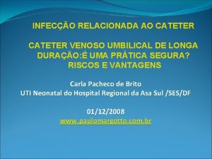 INFECO RELACIONADA AO CATETER VENOSO UMBILICAL DE LONGA