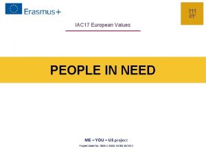 IAC 17 European Values PEOPLE IN NEED ME