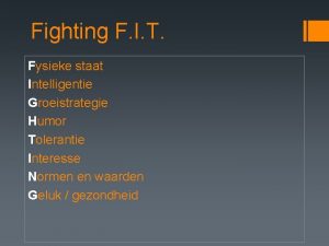 Fighting F I T Fysieke staat Intelligentie Groeistrategie