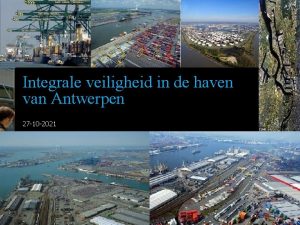Integrale veiligheid in de haven van Antwerpen 27