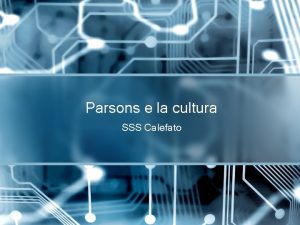 Parsons e la cultura SSS Calefato Talcott Parsons