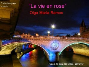 Producciones gonpe presenta La vie en rose Olga