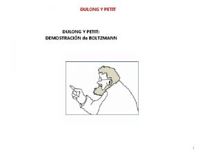 DULONG Y PETIT DEMOSTRACIN de BOLTZMANN 1 DULONG