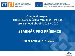 Operan program INTERREG VA esk republika Polsko programov