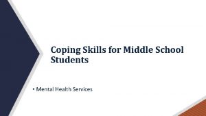 Coping Skills for Middle School Students Mental Health