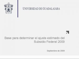 Base para determinar el ajuste estimado del Subsidio