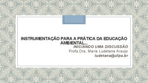 INSTRUMENTAO PARA A PRTICA DA EDUCAO AMBIENTAL INICIANDO