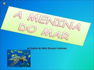 de Sophia de Mello Breyner Andresen Era uma