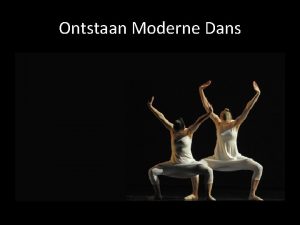 Ontstaan Moderne Dans Eerst klassiek ballet Academische ballet