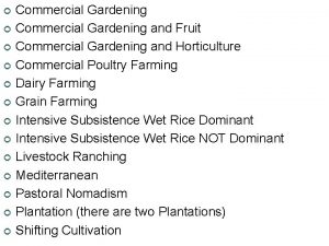 Commercial Gardening and Fruit Commercial Gardening and Horticulture