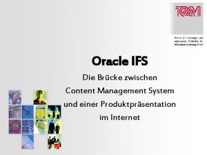Oracle IFS Die Brcke zwischen Content Management System