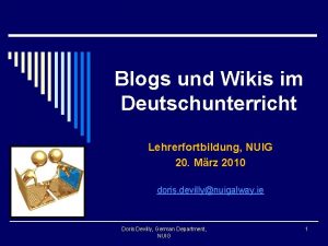 Blogs und Wikis im Deutschunterricht Lehrerfortbildung NUIG 20