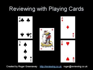 Reviewing with Playing Cards Created by Roger Greenaway