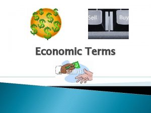 Economic Terms Questions All Economic Systems Must Answer