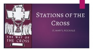 Stations of the Cross ST MARYS ROCKVILLE Preparatory