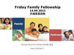 Friday Family Fellowship 14 09 2012 Family Fellowship