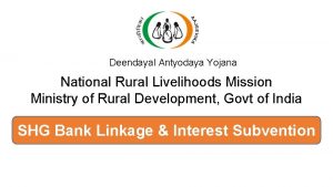 Deendayal Antyodaya Yojana National Rural Livelihoods Mission Ministry