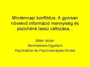 Mindennapi konfliktus A gyorsan nvekv informci mennyisg s