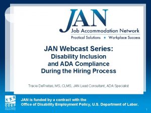 JAN Webcast Series Disability Inclusion and ADA Compliance