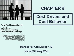 CHAPTER 5 Cost Drivers and Cost Behavior Power