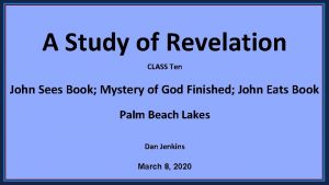 A Study of Revelation CLASS Ten John Sees