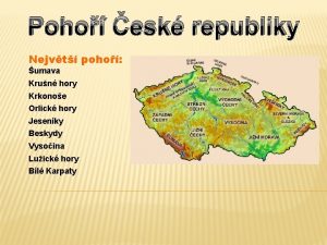 Poho esk republiky Nejvt poho umava Krun hory