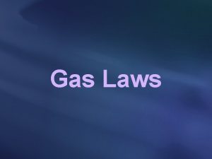 Gas Laws Standard Temperature and Pressure STP Standard