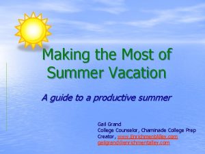 Making the Most of Summer Vacation A guide