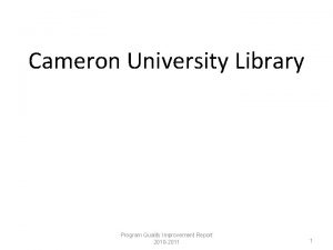 Cameron University Library Program Quality Improvement Report 2010