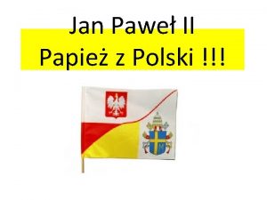Jan Pawe II Papie z Polski Urodzi si