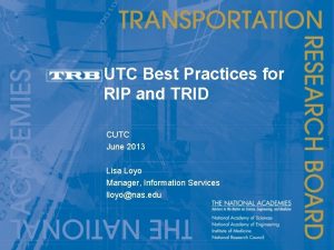 UTC Best Practices for RIP and TRID CUTC