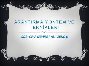 ARATIRMA YNTEM VE TEKNKLER R GRV MEHMET AL