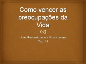 Como vencer as preocupaes da Vida Livro Reconstruindo