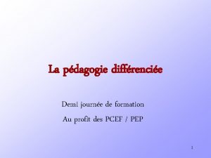 La pdagogie diffrencie Demi journe de formation Au