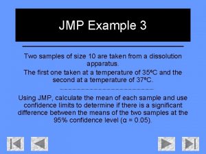 JMP Example 3 Two samples of size 10