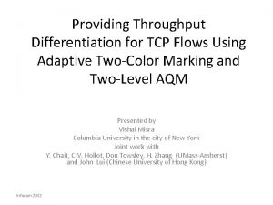 Providing Throughput Differentiation for TCP Flows Using Adaptive